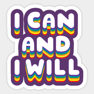 I can and I will! Sticker